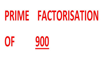 PRIME    FACTORISATION    OF          900