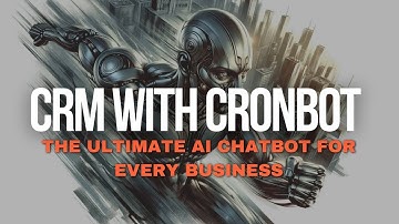 Revolutionize Your CRM with Cronbot: The Ultimate AI Chatbot for Every Business!