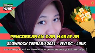 Download Lagu PENGORBANAN DAN HARAPAN - SLOWROCK TERBARU 2021 - VIVI DC - LIRIK MP3 Download Lagu PENGORBANAN DAN HARAPAN - SLOWROCK TERBARU 2021 - VIVI DC - LIRIK MP3