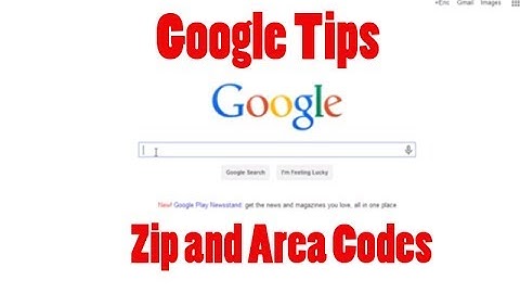 Lookup Zip Codes and Area Codes - Google Tips