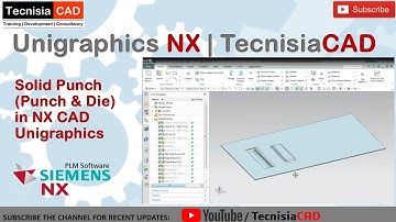 Solid Punch in NX | Solid Die in NX | NX Sheetmetal | TecnisiaCAD Tutorials