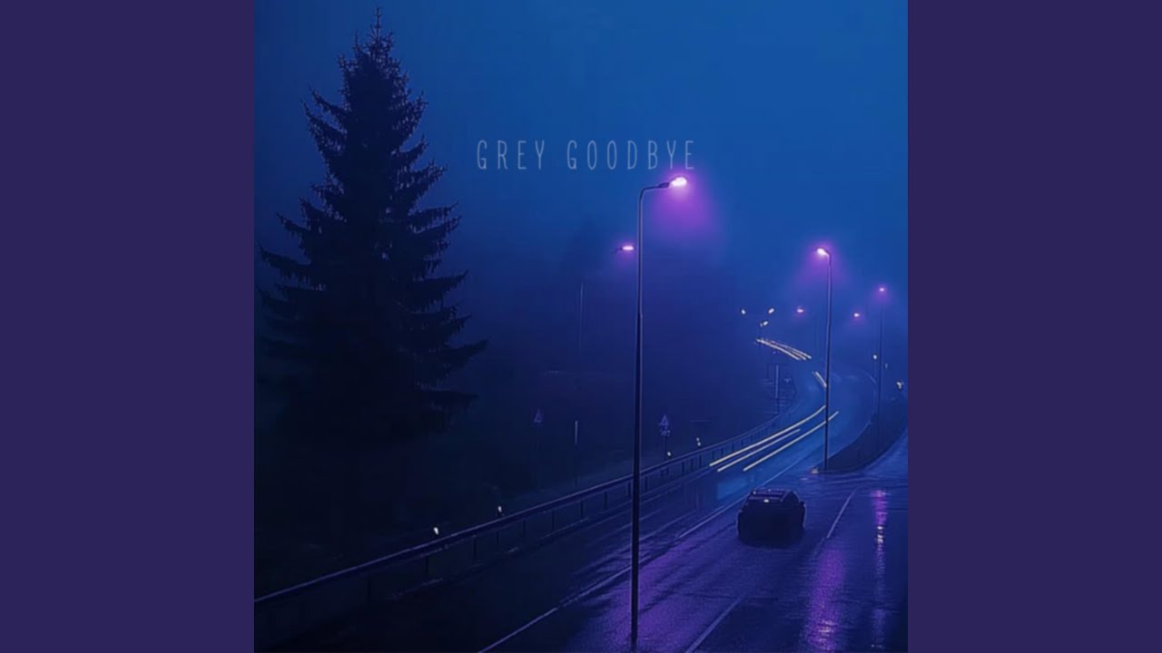 Grey Goodbye auf YouTube ansehen Grey Goodbye auf YouTube ansehen