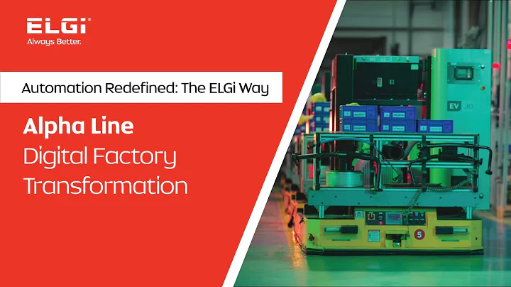 ELGi | Alpha Line | Digital Factory Transformation | Always Better