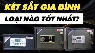 Cách Chọn Két Sắt Gia Đình Bảo Mật, Giá Tốt Và Dễ Dùng Nhất Năm 2024