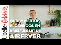 Curry met kip bloemkool en krieltjes uit de airfryer