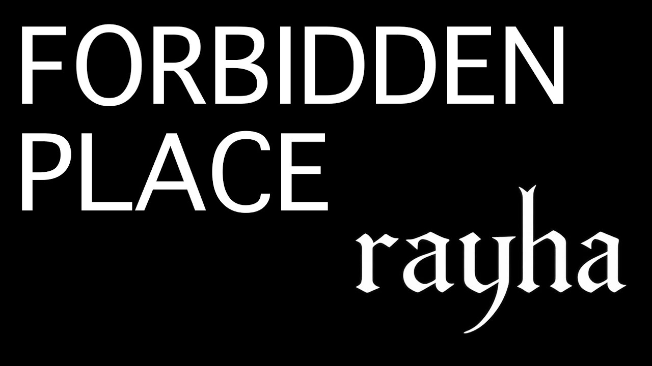 rayha / FORBIDDEN PLACE  (Lyrics Video)