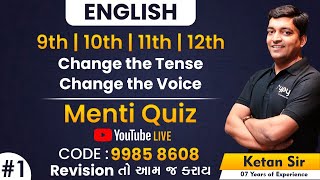 English | Change The Voice & Change The Tense With Menti Quiz | English Grammar | Ketan Sir