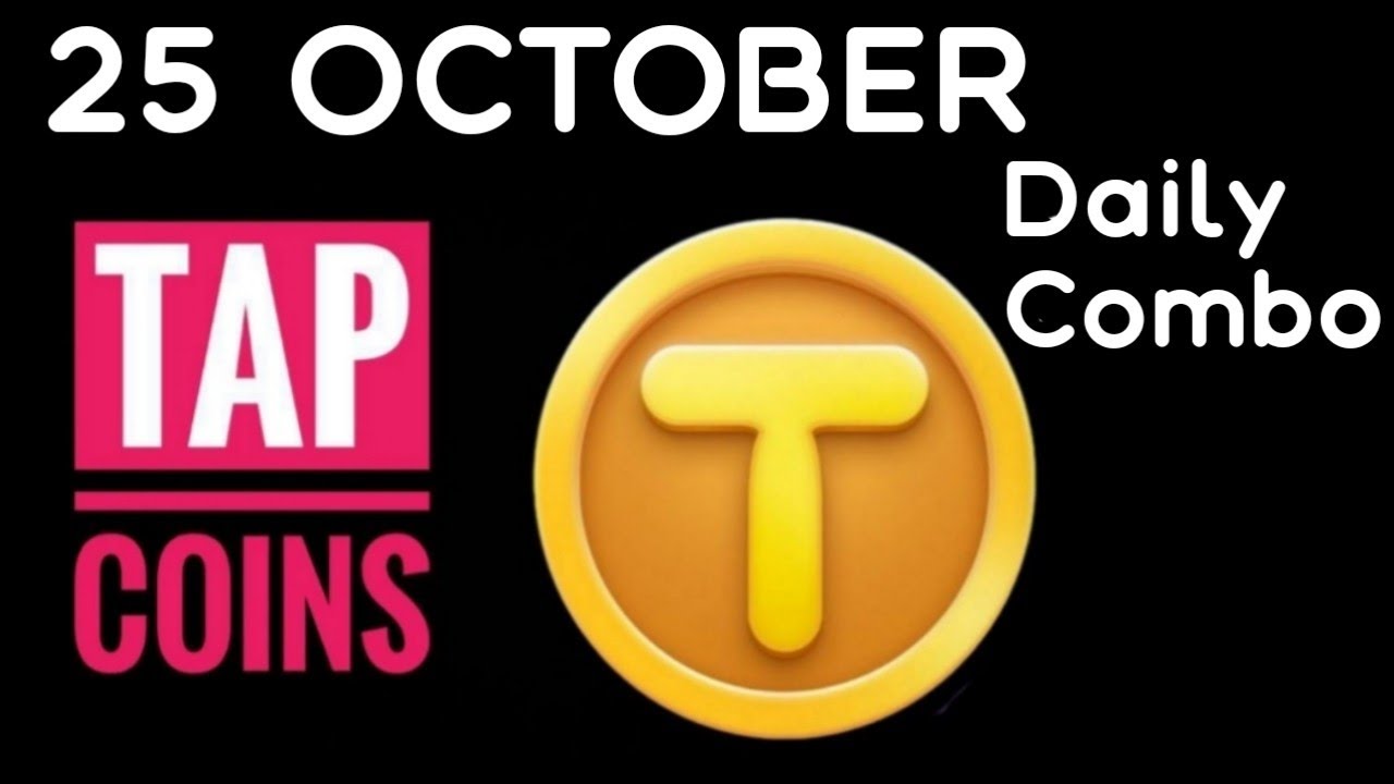 TapCoin 25 October Daily Combo Cards