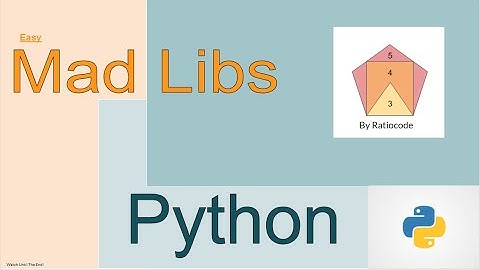How to create your own mad libs game in python 3 (for beginners).