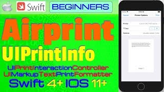 Celebrity IOS 11+, Swift 4+, Beginners, Tutorial : How to print with Airprint iOS ( UIPrintInfo ) Profile