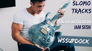 Christian Guzman Jam Session | WssupDock Flip