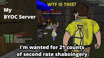 shaboingery in my Doom BYOC server