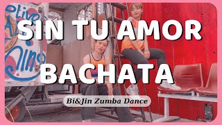 SIN TU AMOR - JOHNNY SKY | BACHATA | ZUMBA DANCE | CHOREO BY JINMUN