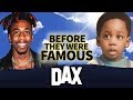 Dax | Before They Were Famous | Dax ' She Cheated Again ' Rapper Biography
