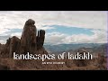 A complete guide to the landscapes of ladakh 