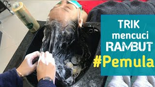 Cara mencuci rambut bagi pemula