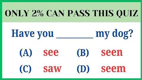 English Grammar Test | Only 2% Can Pass This Quiz