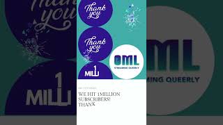 We made it to 1 million subscribers! Thank You from OML!