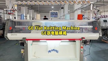 GE’s computerized flat knitting machine display 12 Gauge double system knitting machine #changhua