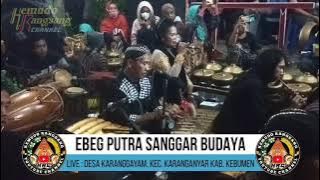 BOWO ELING-ELING || RADEN ARYA || EBEG PUTRA SANGGAR BUDAYA || Live : Karanggayam, Kebumen.