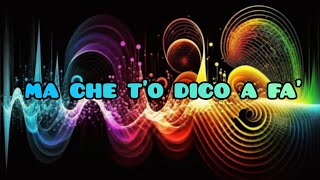 Video thumbnail of "CHE T'O DICO A FA' - Angelina Mango (Testo/Lyrics)"