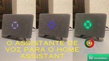 Um assistente de voz para o Home Assistant com integração local/Cloud - Made in Portugal