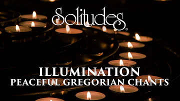 Dan Gibson’s Solitudes - Kyrie Eleison | Illumination: Peaceful Gregorian Chants