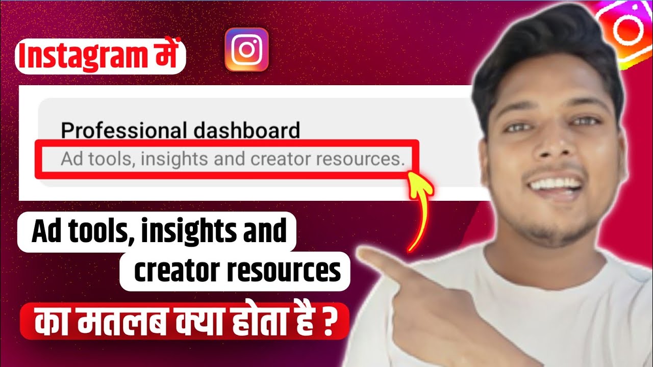 Instagram Mein Ad Tools Insights and Creator Resources Ka Matlab Kya
