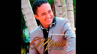 Das Lágrimas A Vitoria - Misael Castro