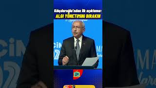 SEÇİM GECESİ AÇIKLAMA! Kılıçdaroğlu: Algı Yönetimini Bırakın