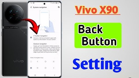 Vivo x90 back button setting/How to change back button in Vivo x90/vivo x90 me swipe gesture setting
