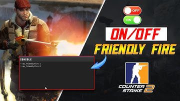 How to Turn ON or Turn Off Friendly Fire in Counter-Strike 2 on PC | Enable or Disable Friendly Fire