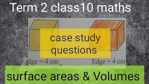 case study questions class 10 maths | term 2 case study surface areas volume | case study chapter 13