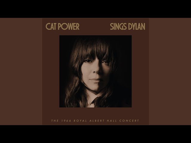 CAT POWER - JUST LIKE A WOMAN