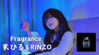 Fragrance  茉ひる&RINZO (CN cover 中文填词翻唱 by Fate Feather)