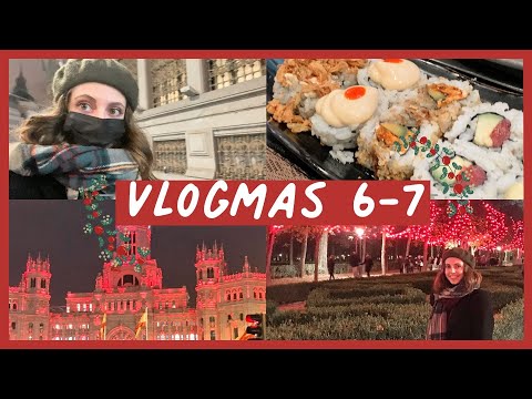 Vlogmas 6-7: sushi, luces de Madrid y un tranquilo