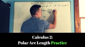 Calculus 2: Arc Length of Polar Curves (Practice)