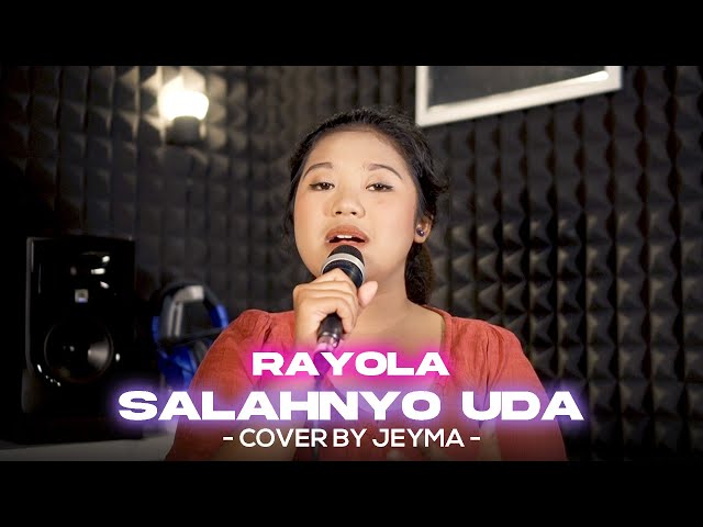 SALAHNYO UDA - RAYOLA | COVER BY JEYMA MONICA class=