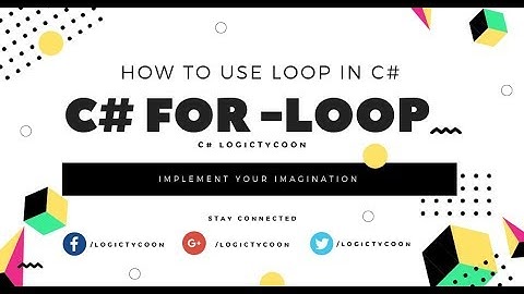 C# - For Loop- Beginner Tutorial Lecture-14