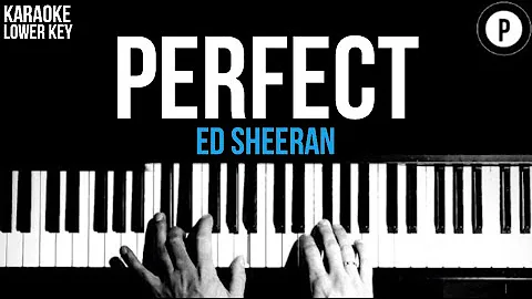 Ed Sheeran - Perfect Karaoke SLOWER Acoustic Piano Instrumental Cover Lyrics LOWER KEY