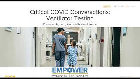 Critical COVID Conversations: Ventilator Testing.