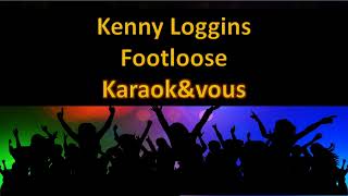 Video thumbnail of "Karaoké Kenny Loggins - Footloose"