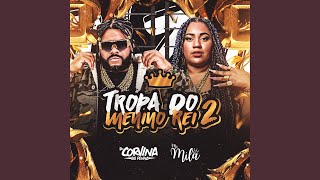 Tropa do Menino Rei 2 - CORVINA DJ, MC Mila