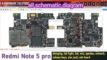 Redmi note 5 pro all schematic diagram charging lcd light lcd mic speaker network volume keys sim