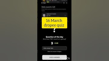 What does "P2E" stand for in gaming? | dropee combo code | dropee question of the day today 16 March