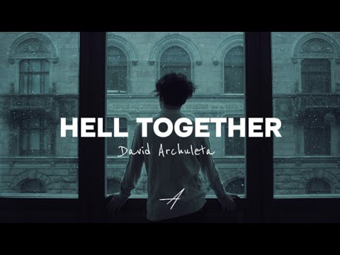 David Archuleta - Hell Together