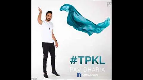 #TPKL PAV DHARIA