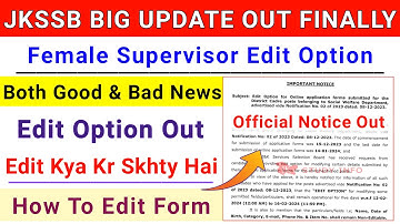 JKSSB Female Supervisor Edit Option Notice Out | How To Edit Supervisor Application Form Online