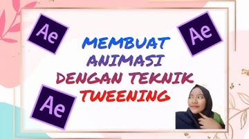 Tugas Teknik Animasi 2D & 3D | Membuat Animasi Dengan Teknik Tweening