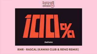 RMR - Rascal (Kawaii Club &amp; Reno Remix)